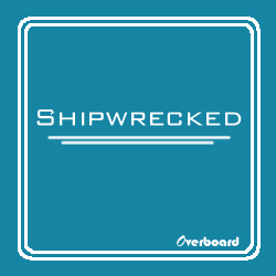 Overboard's first CD, Shipwrecked